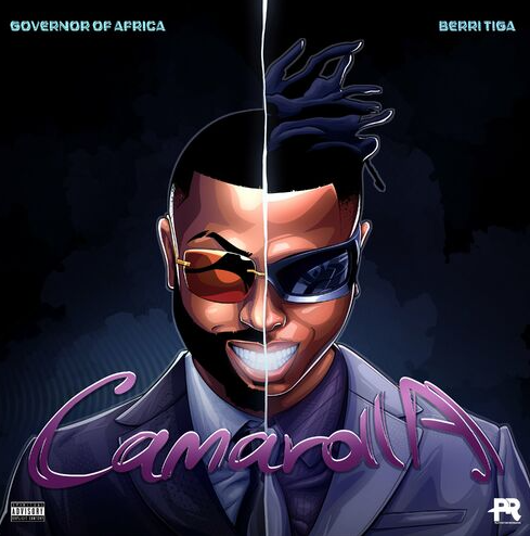 Governor of Africa – Camarolla ft. Berri Tiga