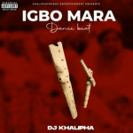 Dj Khalipha - Igbo Mara Dance Beat