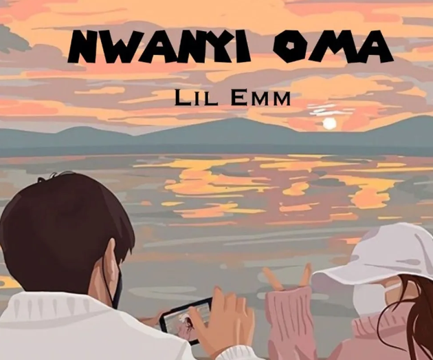 Lil Emm – Nwanyi Oma