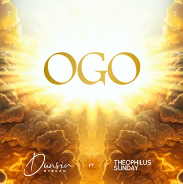 Dunsin Oyekan – Ogo Ft Theophilus Sunday