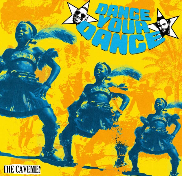 The Cavemen – Dance Your Dance