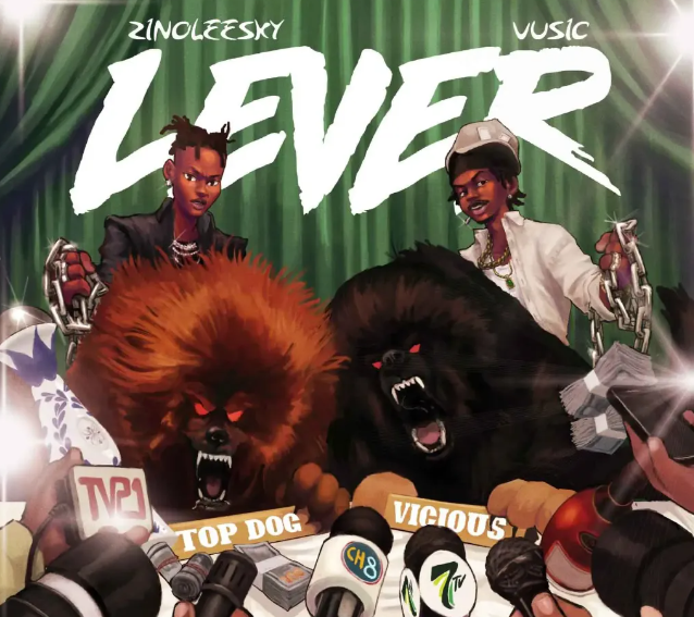 Vusic – Lever Ft. Zinoleesky