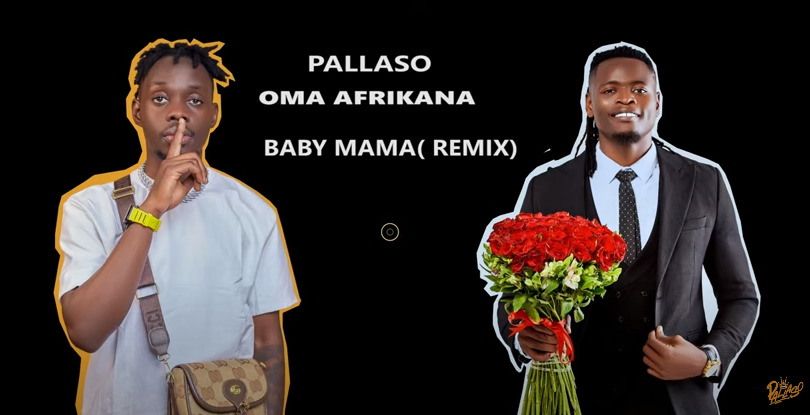 Pallaso - Baby Mama (Remix) ft Oma Afrikana