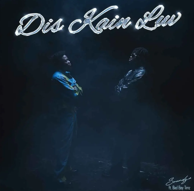 Soundz – Dis Kain Luv Ft. Bad Boy Timz