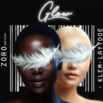 Zoro – Glow Ft. Klem & Layydoe