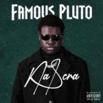 Famous Pluto – Na Scra Ft Osahon Uzama